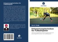 Produktbild: Entspannungstechniken f&uuml;r Fu&szlig;ballspieler
