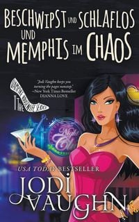 Produktbild: Beschwipst und schlaflos und Memphis im Chaos