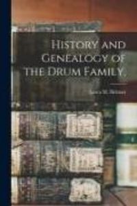 Produktbild: History and Genealogy of the Drum Family.