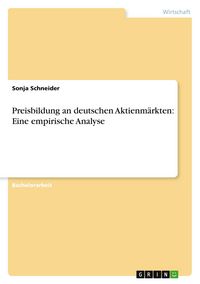 Produktbild: Preisbildung an deutschen Aktienm&auml;rkten: Eine empirische Analyse