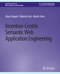Produktbild: Incentive-Centric Semantic Web Application Engineering