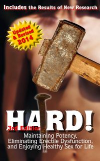 Produktbild: HARD! Maintaining Potency, Eliminating Erectile Dysfunction, and Enjoying Healthy Sex for Life