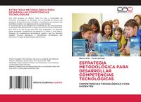 Produktbild: Estrategia Metodol&oacute;gica Para Desarrollar Competencias Tecnol&oacute;gicas