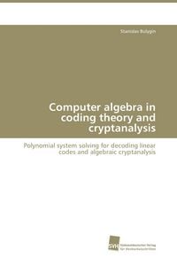 Produktbild: Computer algebra in coding theory and cryptanalysis
