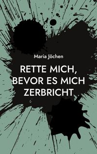 Produktbild: Rette mich, bevor es mich zerbricht