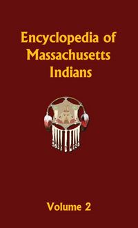 Produktbild: Encyclopedia of Massachusetts Indians - Volume 2