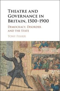 Produktbild: Theatre and Governance in Britain, 1500-1900