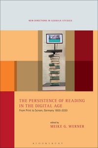 Produktbild: The Persistence of Reading in the Digital Age