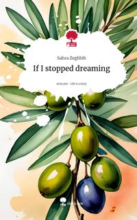Produktbild: If I stopped dreaming. Life is a Story - story.one