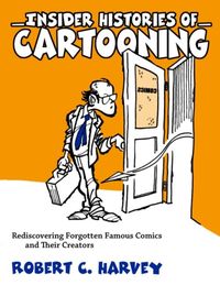 Produktbild: Harvey, R: Insider Histories of Cartooning