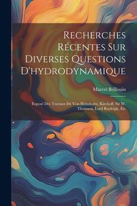 Produktbild: Recherches R&eacute;centes Sur Diverses Questions D'hydrodynamique