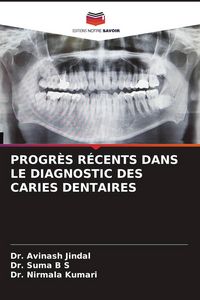 Produktbild: Progr&egrave;s R&eacute;cents Dans Le Diagnostic des Caries Dentaires