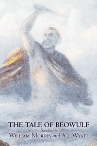 Produktbild: The Tale of Beowulf by William Morris, Fiction, Fantasy, Fairy Tales, Folk Tales, Legends & Mythology