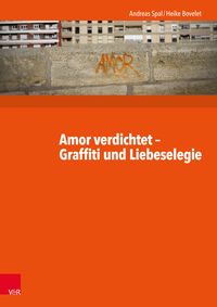 Produktbild: Amor verdichtet - Graffiti und Liebeselegie