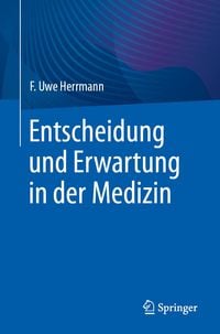 Produktbild: Entscheidung und Erwartung in der Medizin