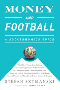 Produktbild: Money and Football: A Soccernomics Guide (INTL ed)