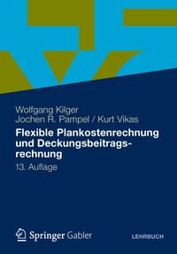 Bild vom Artikel Flexible Plankostenrechnung und Deckungsbeitragsrechnung vom Autor Wolfgang Kilger