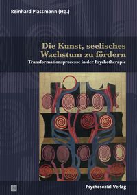 Produktbild: Die Kunst, seelisches Wachstum zu f&ouml;rdern