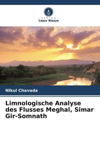 Produktbild: Limnologische Analyse des Flusses Meghal, Simar Gir-Somnath