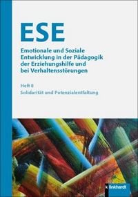 Produktbild: ESE Emotionale und Soziale Entwicklung in der P&auml;dagogik der Erziehungshilfe und bei Verhaltensst&ouml;rungen 2026 Heft 8