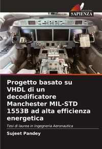 Produktbild: Progetto basato su VHDL di un decodificatore Manchester MIL-STD 1553B ad alta efficienza energetica