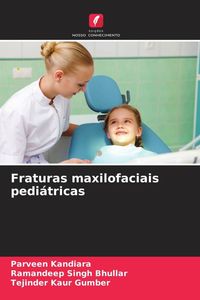Produktbild: Fraturas maxilofaciais pedi&aacute;tricas
