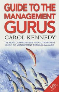 Produktbild: Kennedy, C: Guide To The Management Gurus 4th Edition