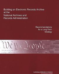 Produktbild: Building an Electronic Records Archive at the National Archives and Records Administration