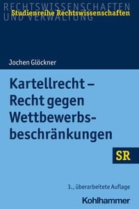 Produktbild: Kartellrecht - Recht gegen Wettbewerbsbeschr&auml;nkungen