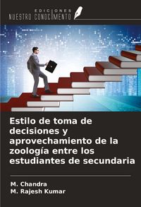 Produktbild: Estilo de toma de decisiones y aprovechamiento de la zoolog&iacute;a entre los estudiantes de secundaria