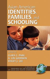 Produktbild: Asian American Identities, Families, and Schooling (Hc)