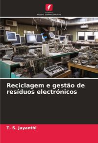 Produktbild: Reciclagem e gest&atilde;o de res&iacute;duos electr&oacute;nicos