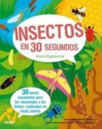 Produktbild: 30 segundos. Insectos en 30 segundos : 30 temas fascinantes para los aficionados a los bichos, explicados en medio minuto