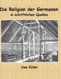Produktbild: Die Religion der Germanen in schriftlichen Quellen