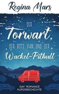 Produktbild: Der Torwart, der rote Van und der Wackel-Pitbull