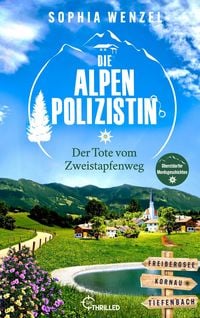 Produktbild: Die Alpen-Polizistin - Der Tote vom Zweistapfenweg