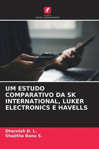 Produktbild: Um Estudo Comparativo Da Sk International, Luker Electronics E Havells