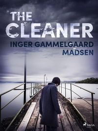 Bild vom Artikel The Cleaner vom Autor Inger Gammelgaard Madsen
