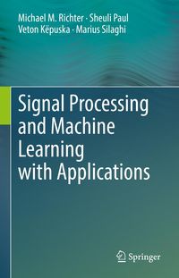 Produktbild: Signal Processing and Machine Learning with Applications