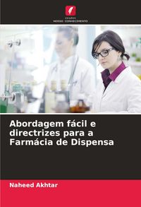 Produktbild: Abordagem f&aacute;cil e directrizes para a Farm&aacute;cia de Dispensa
