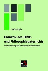 Produktbild: Einzelb&auml;nde Ethik/Philosophie / Didaktik des Ethik- und Philosophieunterrichts