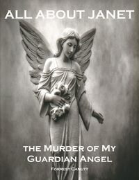 Produktbild: All About Janet, the Murder of my Guardian Angel