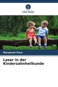 Produktbild: Laser in der Kinderzahnheilkunde