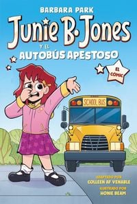 Produktbild: Junie B. Jones Y El Autob&uacute;s Apestoso. El C&oacute;mic / Junie B. Jones and the Stupid Smelly Bus