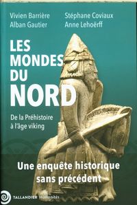 Produktbild: Les mondes du Nord : de la pr&eacute;histoire &agrave; l'&acirc;ge viking