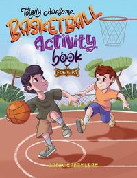 Produktbild: Totally Awesome Basketball Activity Book for Kids