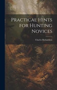 Produktbild: Practical Hints for Hunting Novices