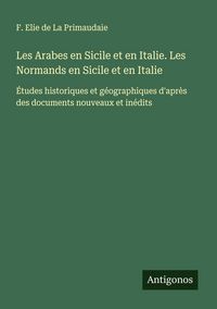 Produktbild: Les Arabes en Sicile et en Italie. Les Normands en Sicile et en Italie