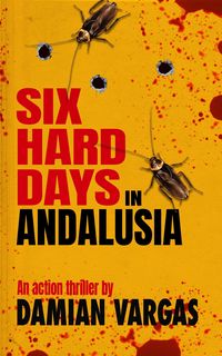 Produktbild: Six Hard Days In Andalusia