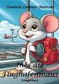 Produktbild: In&ecirc;s die Flughafenmaus